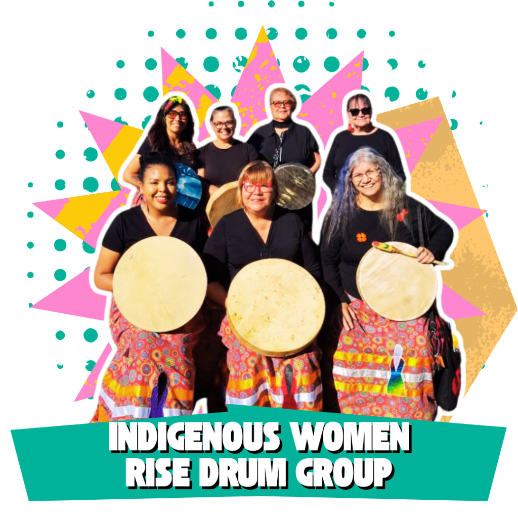 Indigenous Women Rise Drum Group